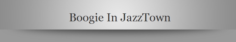 Boogie In JazzTown