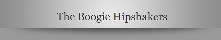 The Boogie Hipshakers